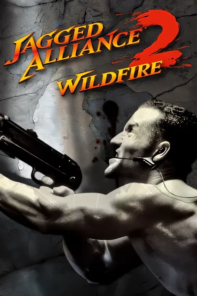 铁血联盟 2 - 野火/Jagged Alliance 2 - Wildfire [新作/2.24 GB]