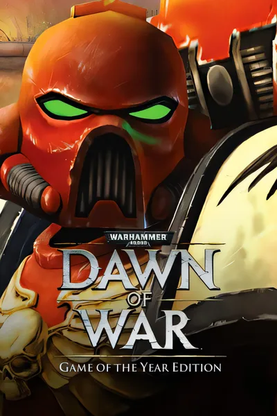 战锤 40,000：战争黎明 - 年度游戏版/Warhammer 40,000: Dawn of War - Game of the Year Edition [新作/16.08 GB]