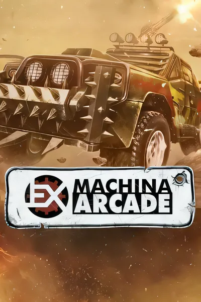 硬卡车启示录：街机 / 机械姬：街机/Hard Truck Apocalypse: Arcade / Ex Machina: Arcade [新作/4.25 GB]