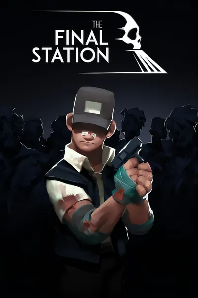 最后一站：珍藏版/The Final Station: Collectors Edition [新作/400.6 MB]