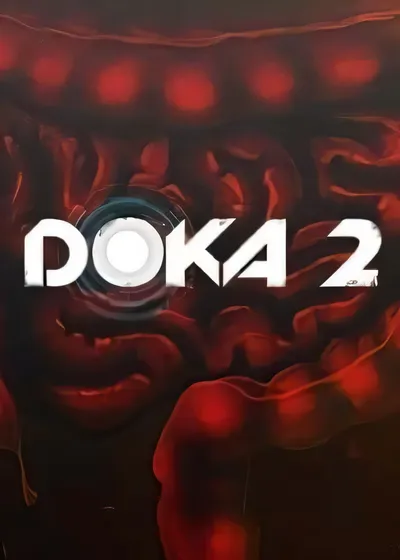 DOKA 2 胆量版/DOKA 2 KISHKI EDITION [新作/387 MB]