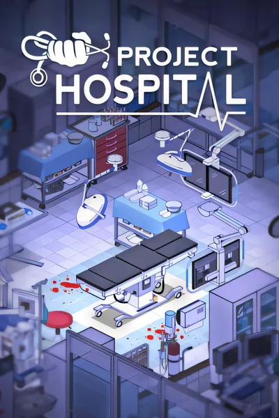 医院计划/Project Hospital [更新/271 MB]