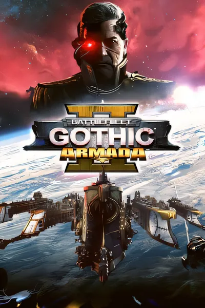哥特舰队：阿玛达2/Battlefleet Gothic: Armada 2 [新作/11.3 GB]