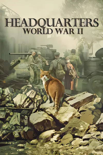 指挥部：二战/Headquarters: World War II [新作/7.74 GB]