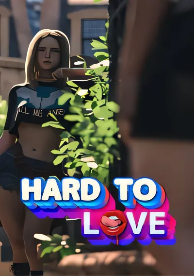 难以爱/Hard to Love [更新/7 GB]