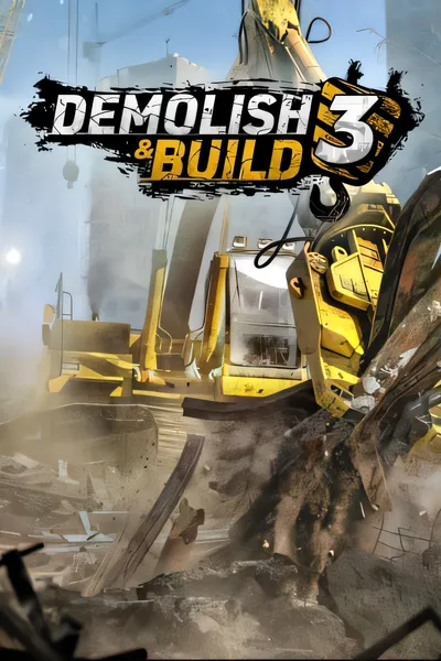 拆除并建造 3/Demolish and Build 3 [新作/6.92 GB]