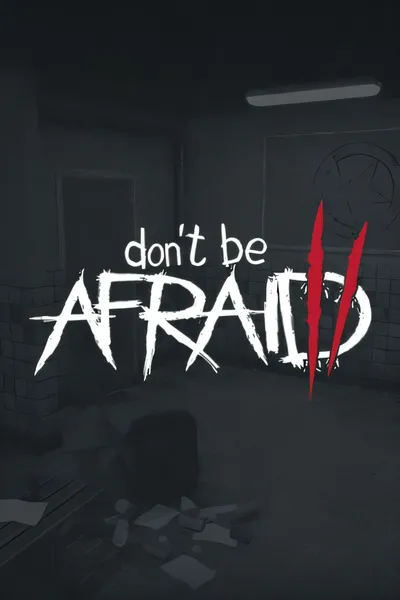 不要害怕 2/Dont Be Afraid 2 [新作/6.06 GB]