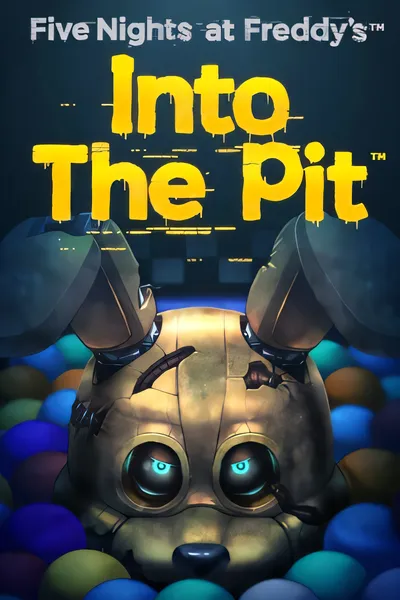 玩具熊的五夜后宫：深渊/Five Nights at Freddys: Into the Pit [更新/672.78 MB]