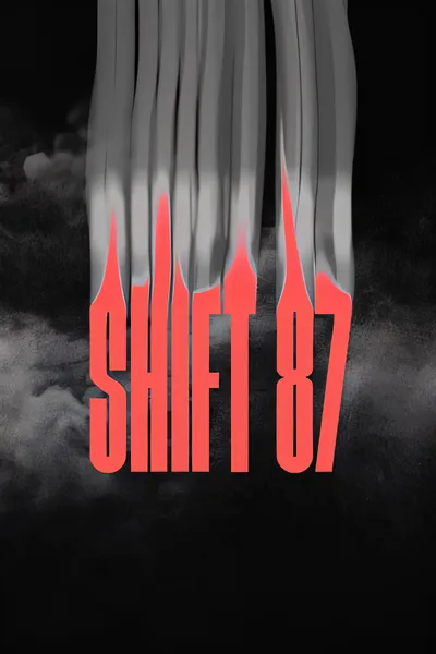 轮班87/Shift 87 [新作/2.17 GB]