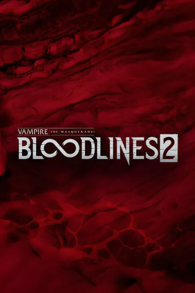 吸血鬼：避世血族2/Vampire: The Masquerade - Bloodlines 2 [新作/24.75 GB]